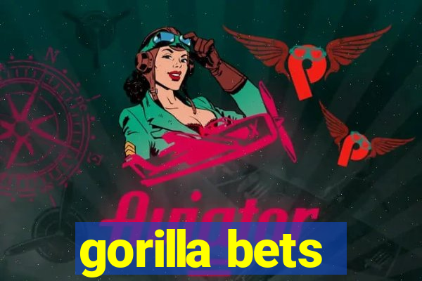 gorilla bets